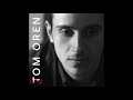 Tom oren  give me peace official audio