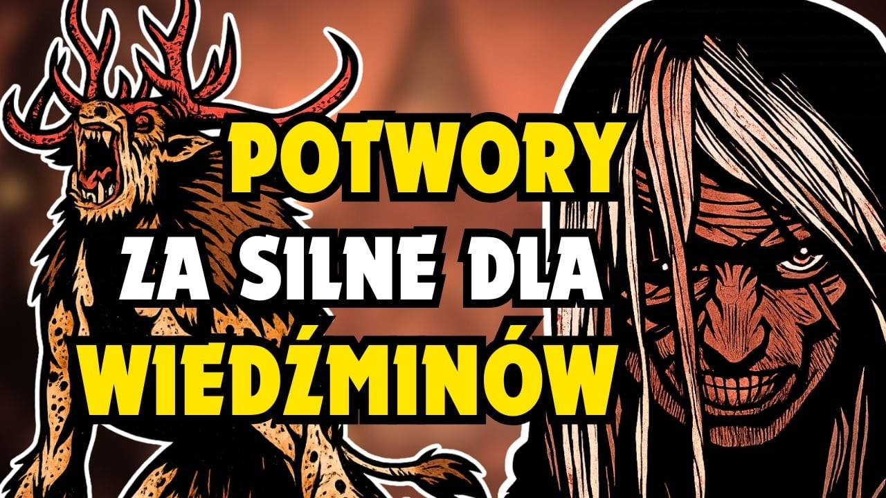 6 POTWORÓW, KTÓRE POKONAŁY WIEDŹMINÓW