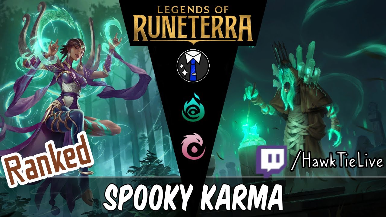 Spooky Karma: Go Hard w/ Spooky Karma | Legends of Runeterra LoR