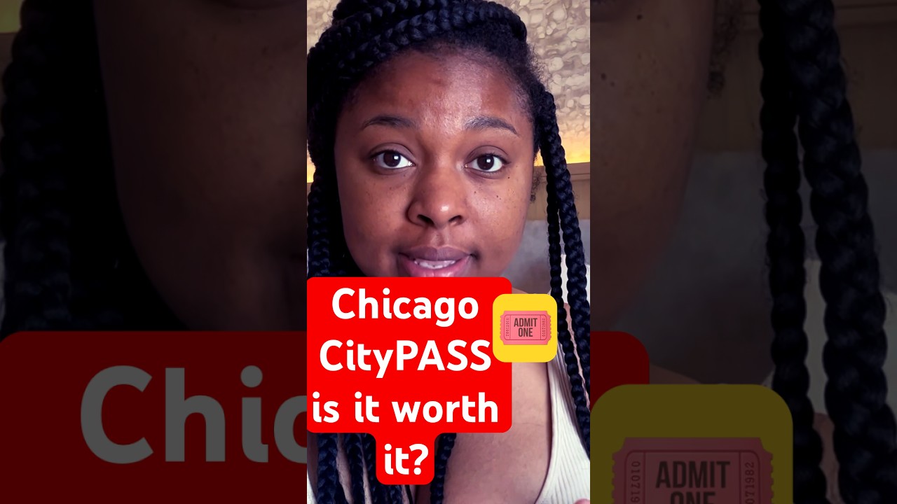 Trying the Chicago CityPASS | Worth it? 