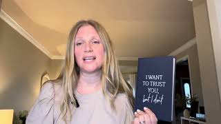 Honest Review of Lysa TerKeurst’s Book, I Want To Trust You But I Don’t