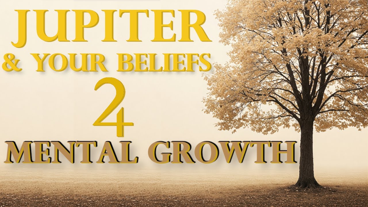 Jupiter & Your Beliefs - Mental Growth with Astrology May 2025