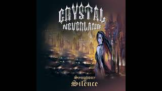 Crystal Neverland "I Want To Believe"- from the new album "SYMPHONY OF SILENCE"