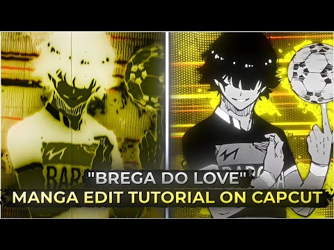 "BREGA DO LOVE" Manga Edit Tutorial | Capcut Tutorial 