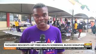 Mataheko residents get free health screening, blood donation – Apomuden - Adom TV News (18-4-22)