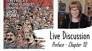 the history of the russian revolution by leon trotsky liveshow discussion | preface  chapter 10