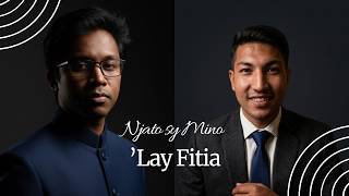 Njato sy Mino - 'Lay Fitia