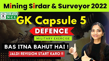 NCL GK Capsule 5 | Defence - List of Military Exercises | NCL Mining Sirdar by Shilpa Mam