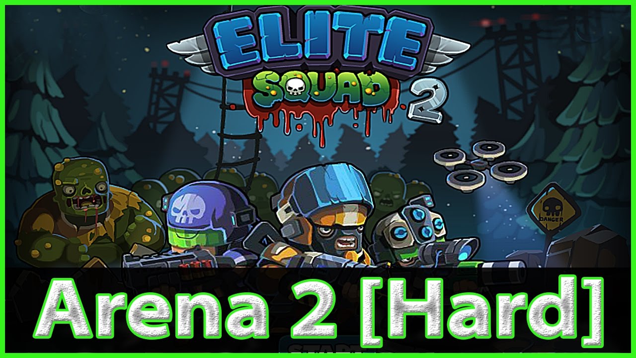 Elite Squad 2 Arena 2 Hard [GUIDE]