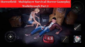 Horror field - Multiplayer Survival Horror Game play Walk through Part 2 - Survivor (iOS, Android)