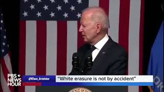 Biden: White Erasure is Not By Accident