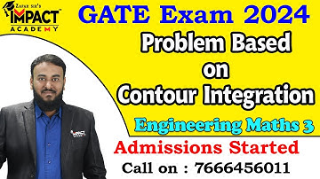 Problem Based on Contour Integration | Engineering Maths 3 | GATE 2024 @ImpactAcademyOfficial #gate