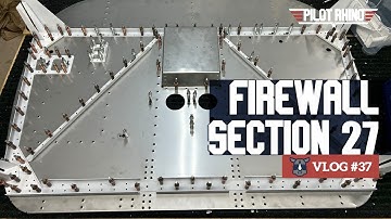 RV10 Build Section 27 Firewall - Video 37
