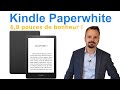 Kindle paperwhite  test complet de la liseuse