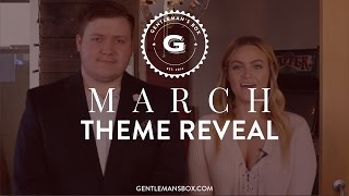 Gentlemans Box March 2017 Theme Reveal