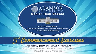 Adamson University Senior High School 5th Commencement Exercises and Eucharistic Celebration