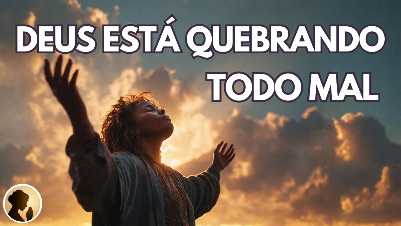 Deus Está Quebrando Todo Mal Contra Você Hoje | Oração da Manhã Poderosa