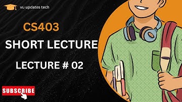 CS403 Short Lecture - 02 | VU Short Lecture | Data Base Management System in (Urdu / Hindi)