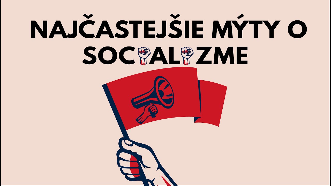 Najčastejšie mýty o socializme