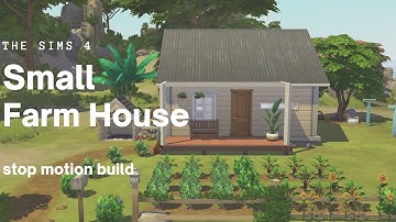 The Sims 4 | Small Farm House | No CC | Stop Motion Build