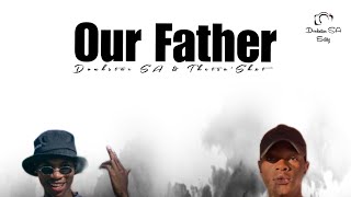 Our Father featthetsashxxt