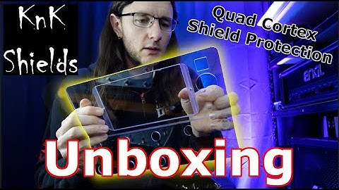 Quad Cortex - KNK Shield Protection Unboxing