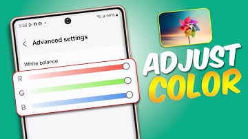 How to Adjust Screen Color on Samsung Galaxy Phones | White Balance and RGB on Samsung Phones