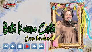Dangdut Lawas BUTA KARENA CINTA || LIVE ‼️ Cover by Novaliana