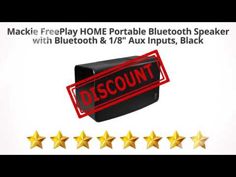 Mackie FreePlay HOME Portable Bluetooth Speaker with Bluetooth &amp;  | Review and Discount