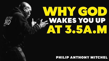 Why God Wakes You Between 3–5 A.M. ⏰ | Urgent Spiritual Message — Philip Anthony Mitchell