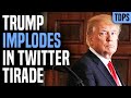 Trump Humiliated In Overnight Twitter Meltdown