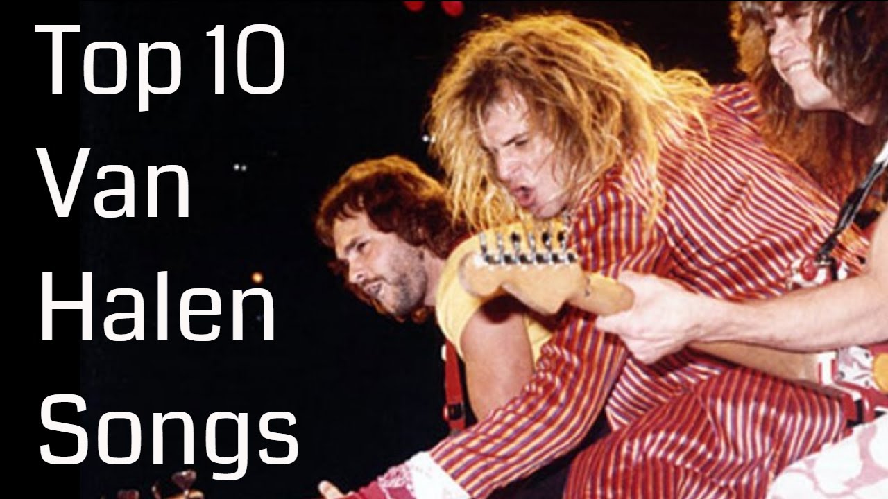 Top 10 Van Halen Songs The HIGHSTREET YouTube