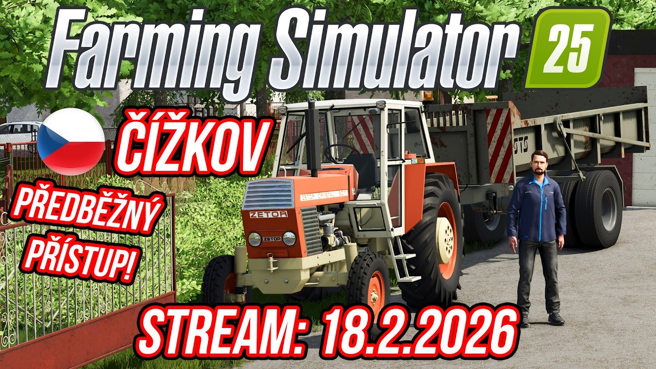 FARMING SIMULATOR 25: ČESKÁ MAPA ČÍŽKOV V1.0 v předběžném přístupu! | 18.2.2026
