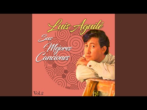 Luis Aguile — Esta Noche, Mi Amor, Esta Noche