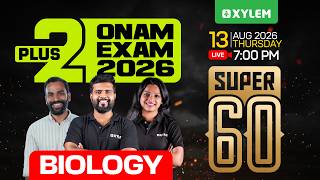 Plus Two Onam Exam | Biology - Super 60 | Xylem Plus Two
