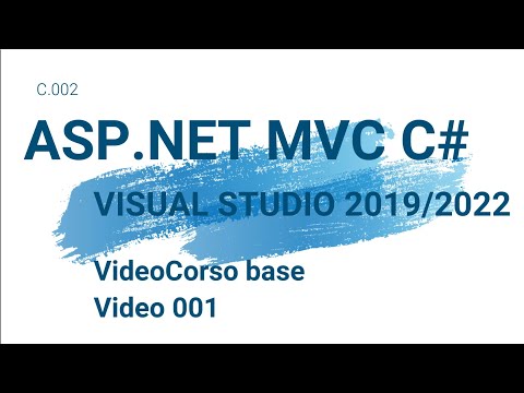 001  Video Corso Base Prima Parte ASP.NET MVC C#