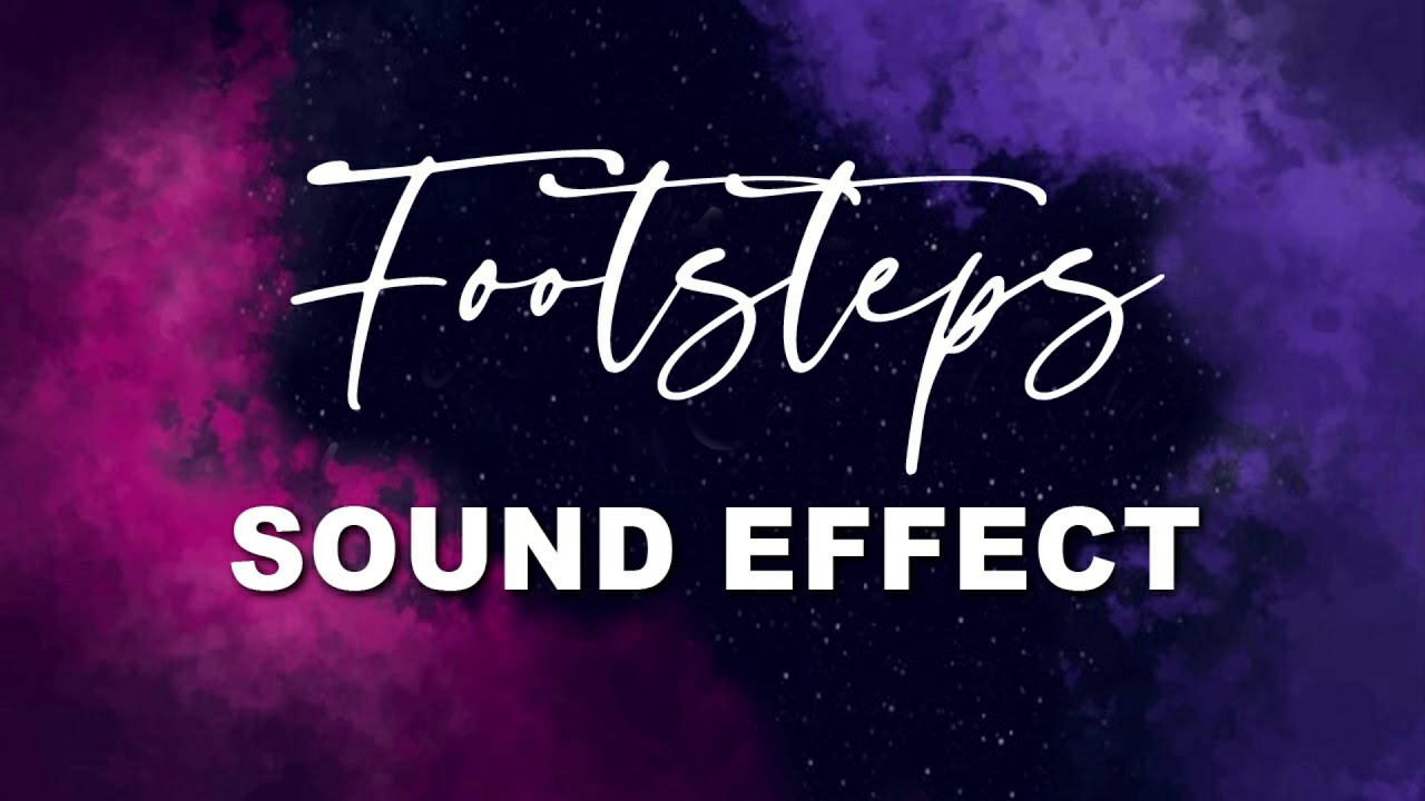 Footsteps Sound Effect NO COPYRIGHT ???????? YouTube