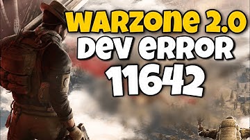 How To Fix Dev Error 11642 in Warzone 2 | MW2 Dev Error 11642 Fix
