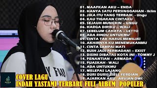 INDAH YASTAMI FULL ALBUM TANPA IKLAN | COVER INDAH YATAMA |INDAH YASTAMI TERBARU 2022| INDAH YATAMA