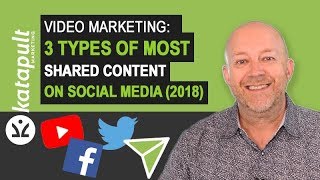 Video Content Marketing: 3 Types Of Most Shared Content (2018)