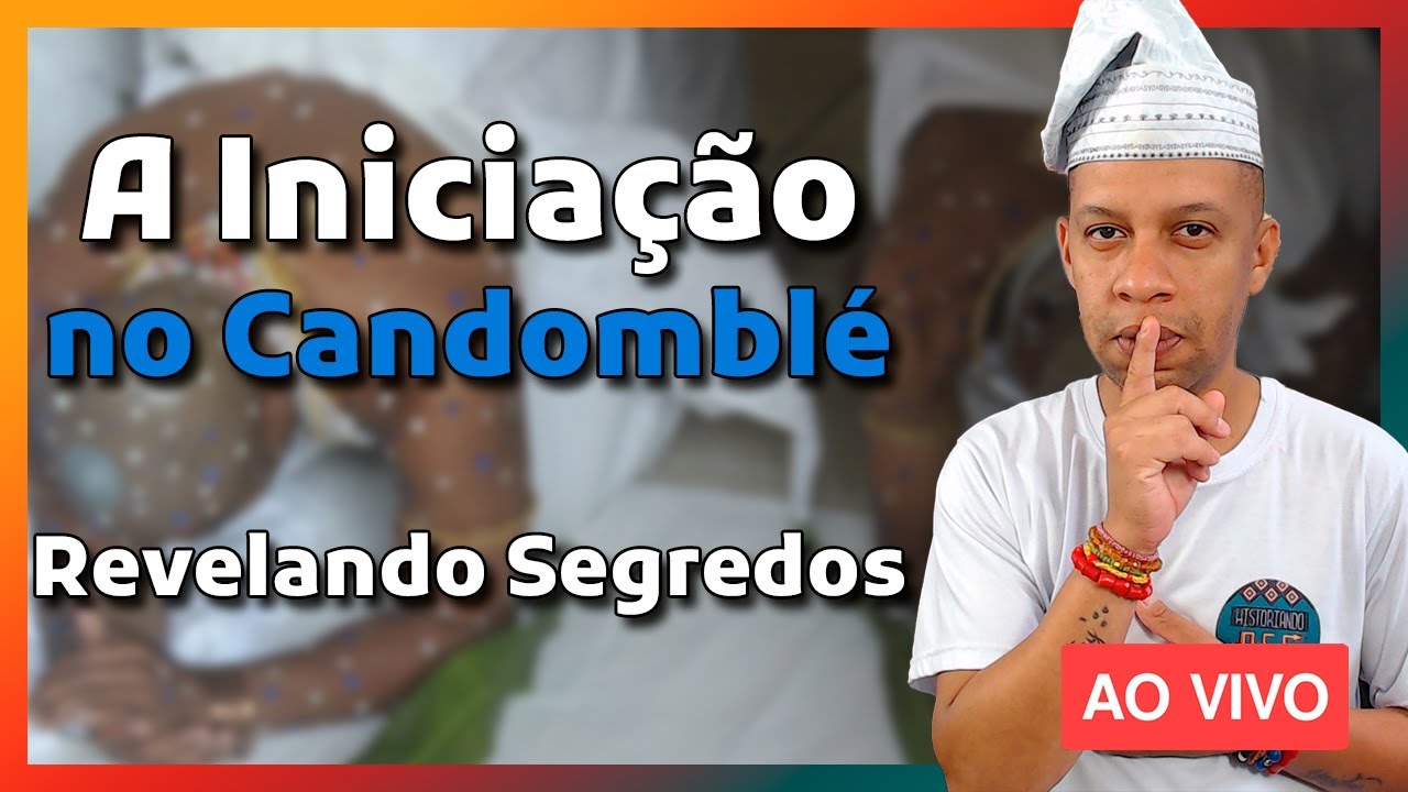 🔴 Como é feita a iniciação no Candomblé?