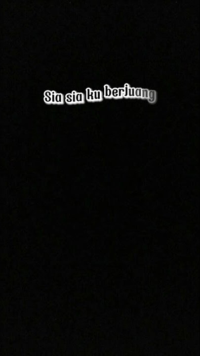 DJ SIA SIA KU BERJUANG | Mentahan lirik Estetik // Cocok buat story wa // Viral Tiktok 🔥