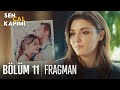 Sen Çal Kapımı 11. Bölüm Fragmanı