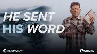 He Sent His Word - Healing NOW with Curry Blake - February 14, 2024
