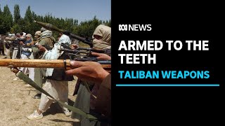 How Taliban Militants Have Thousands Of Guns, Vehicles And More Than 200 Aircraft Abc News
