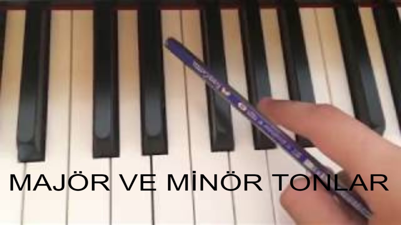 Majör ve Minör Tonlar Nedir? İlgili Minör Tonu Nasıl Buluruz ? -Ders-
