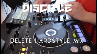 Delete Hardstyle Mix | The Disciple