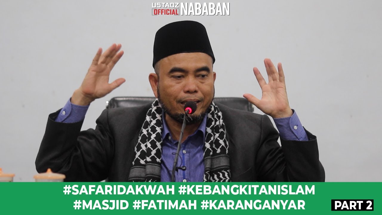 SAFARIDAKWAH #KEBANGKITANISLAM #MASJIDFATIMAH #KARANGANYAR PART 2