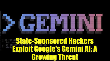 State-Sponsored Hackers Exploit Google