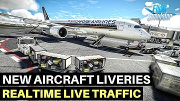 MSFS | LIVERIES & LIVE AIR TRAFFIC | FSLTL | PSXT | REALTRAFFIC